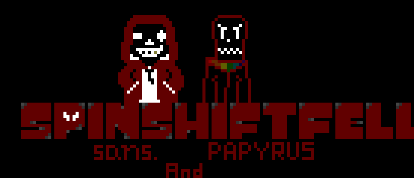[9664c4] Spinshiftfell Sans and Papyrus