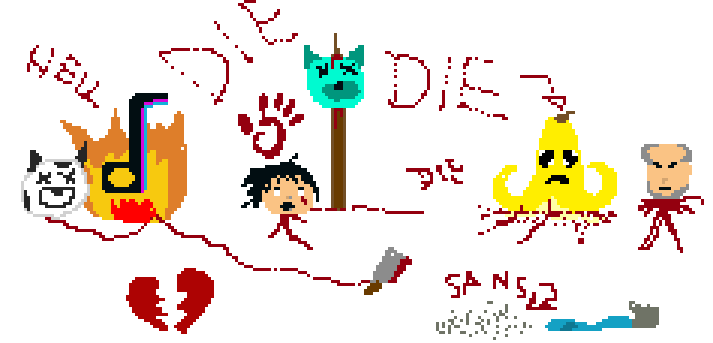 [7b7628] Things that should die: sans, undertale, furries , boomers, e-girls , fortnite, tik tok