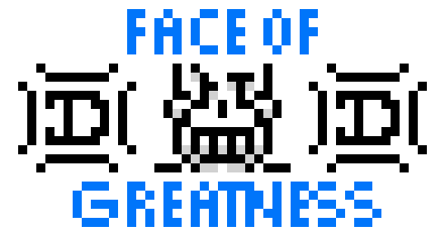 [9664c4] THE FACE OF GREATNESS ITSELF!!!