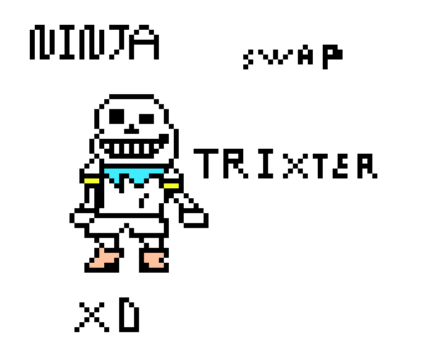 [795fc7] NinjaTrixterXD sans S W A P