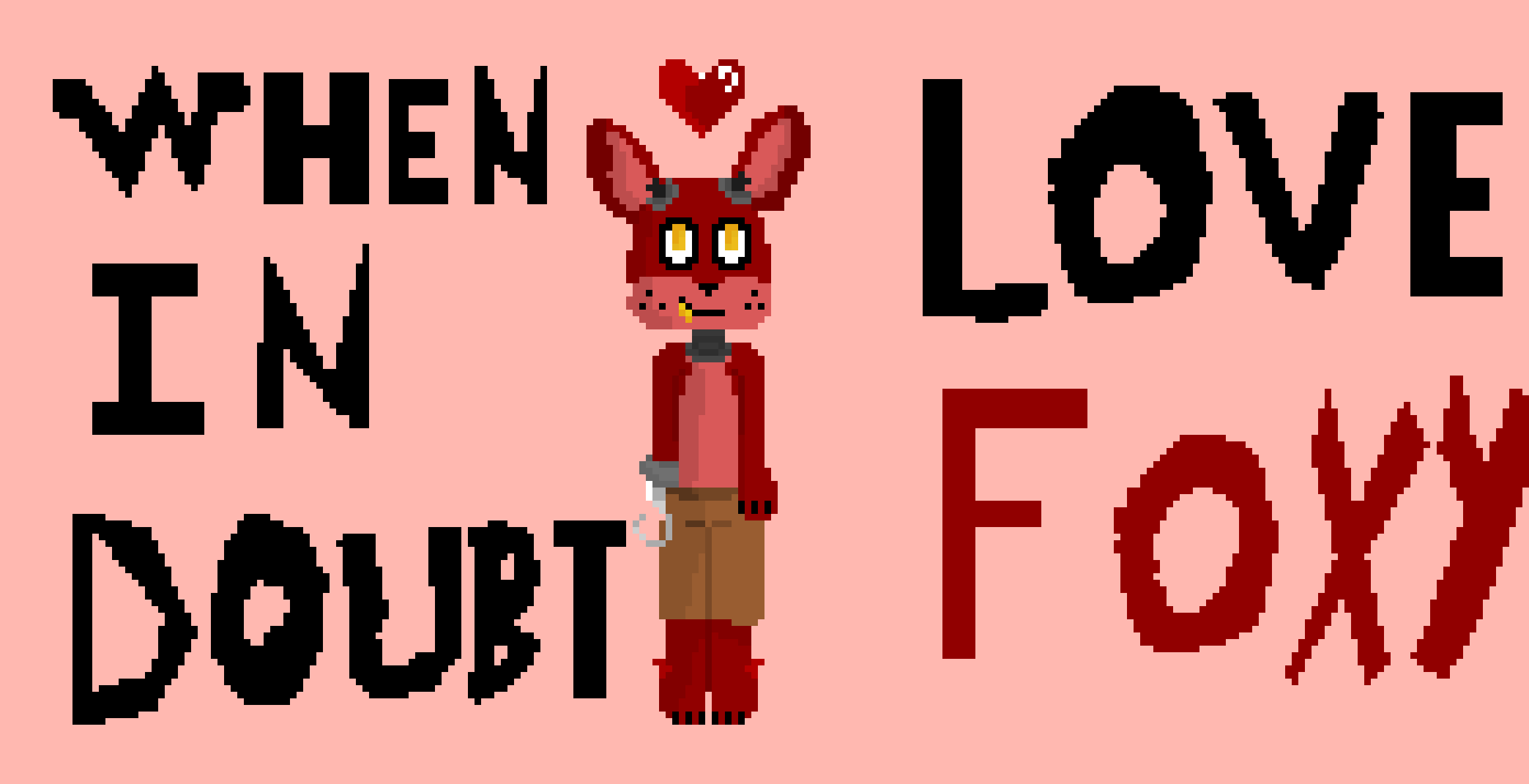 [9664c4] When In Doubt. Love FOXY!