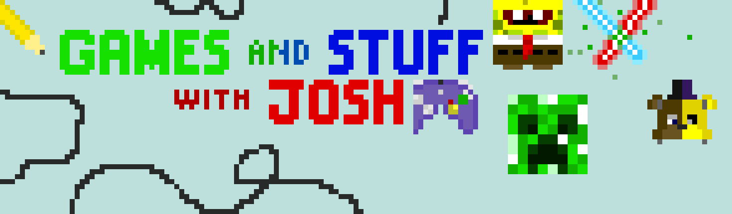 [9664c4] Games and Stuff with Josh banner