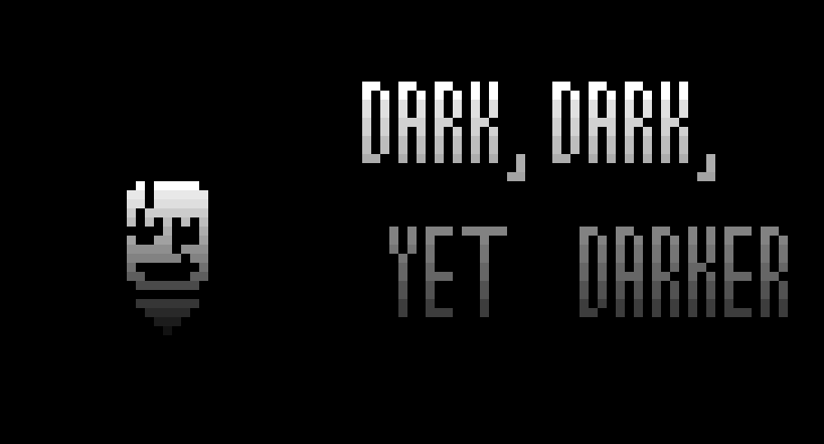 [9664c4] Dark, dark, yet darker.