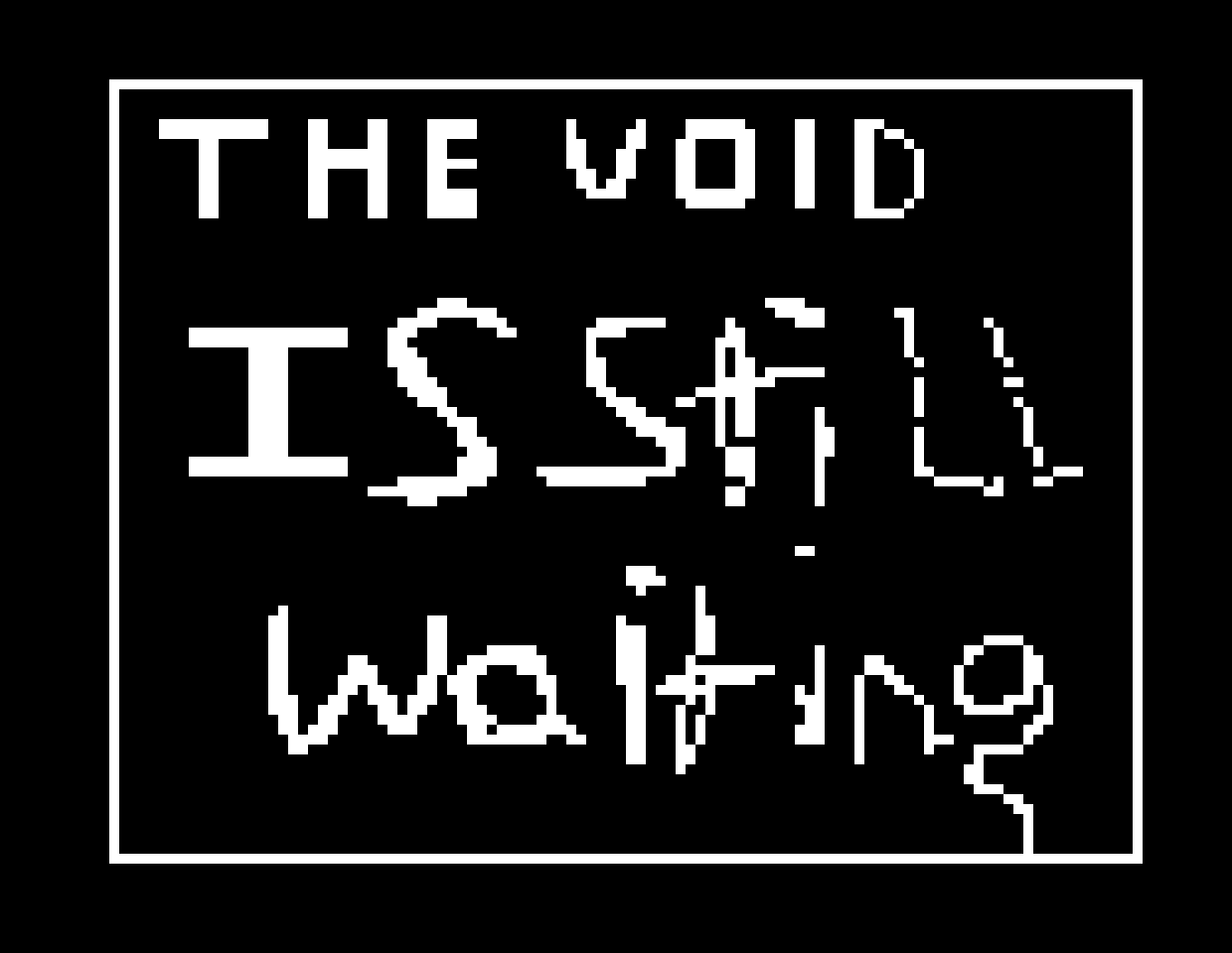 [9664c4] the void waits