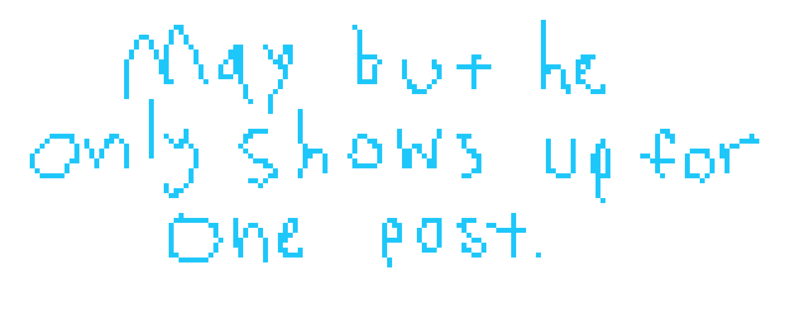 [f2b8c0] Just remember what I said and don't freak out.