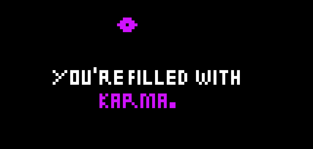 [9664c4] You're filled with KARMA.