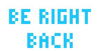 [e4d8e5] Be Right Back