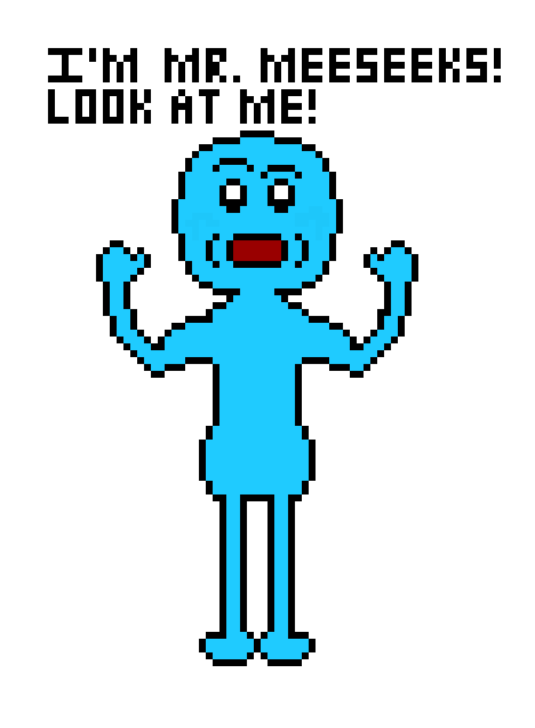 [1cc69e] I`m Mr. Meeseeks! I was assigned to a role I obviously couldn`t do because my boss was sloppy. What do I do, purchase E`s exploits and hack a PNG in there?!