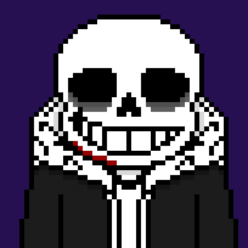 [7a4037] oh, well then he is perfect to be your new toy. you can do whatever you want to that weird skin sans