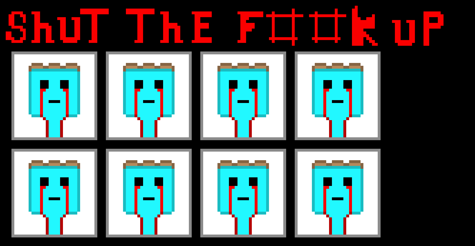 [35b709] SHUT THE F##K UP