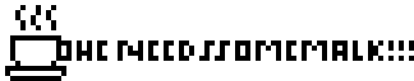 [9664c4] HE NEEDS SOME MALK!