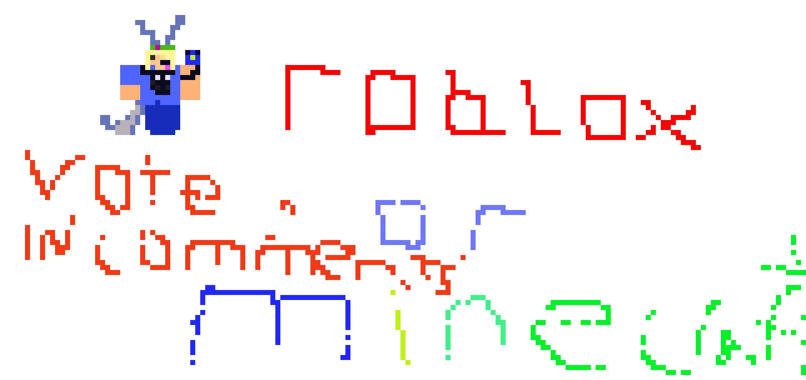 [a112b8] roblox or minecraft