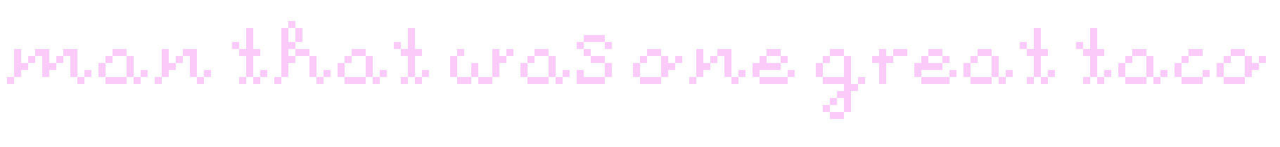 [9664c4] Man that was one great taco