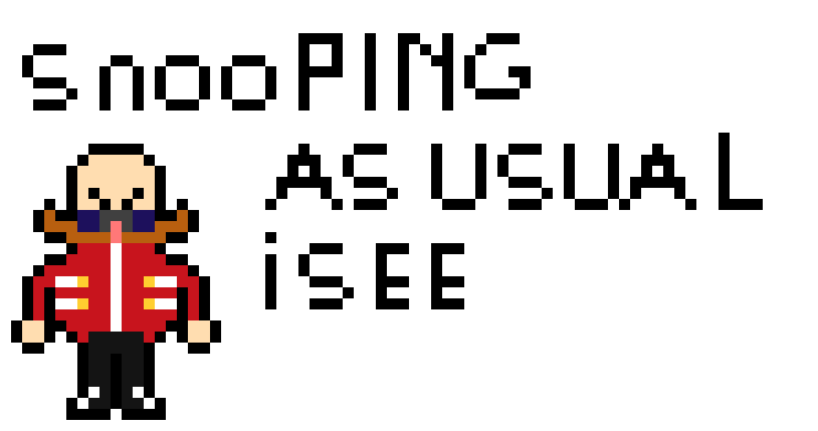 SnooPING AS usual I see