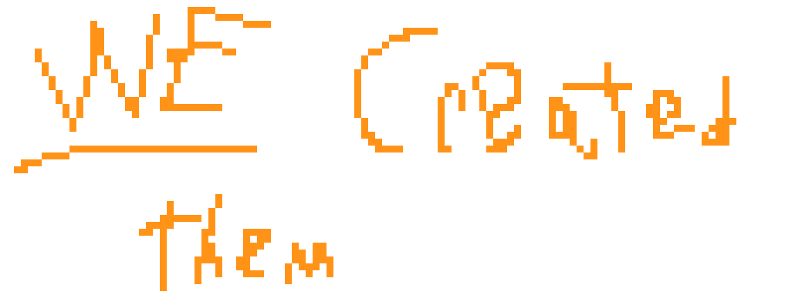 [465927] wecreatedthem