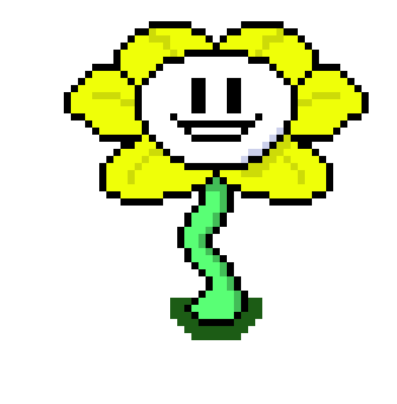 I'm flowey! Flowey the flow... Crap wrong universe. HAVE FUN