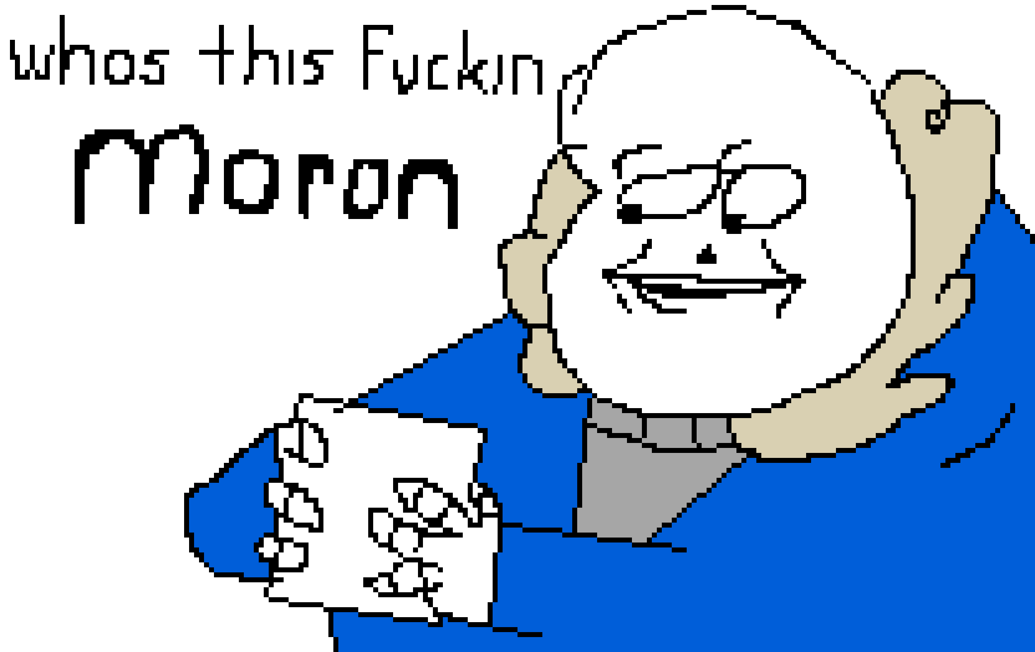 Whos this fuckin moron