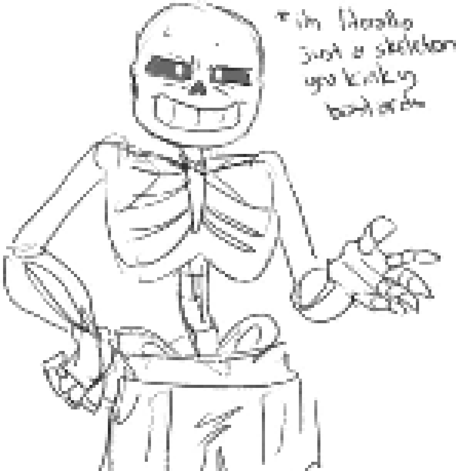 [35dc76] "*im litterally just a skeleton you kinky bastards"