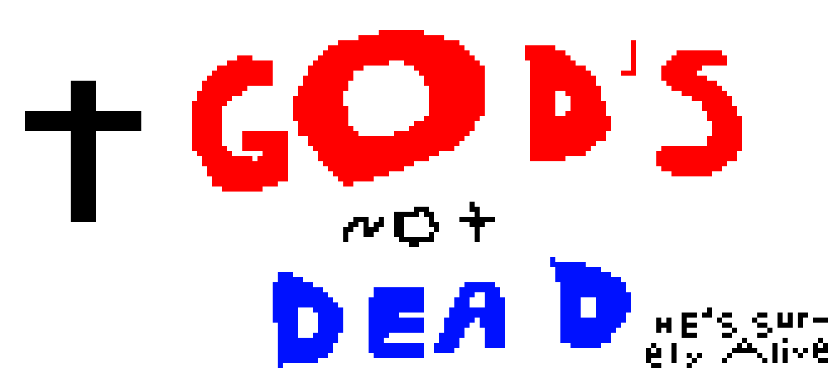GOD'S NOT DEAD!!!!