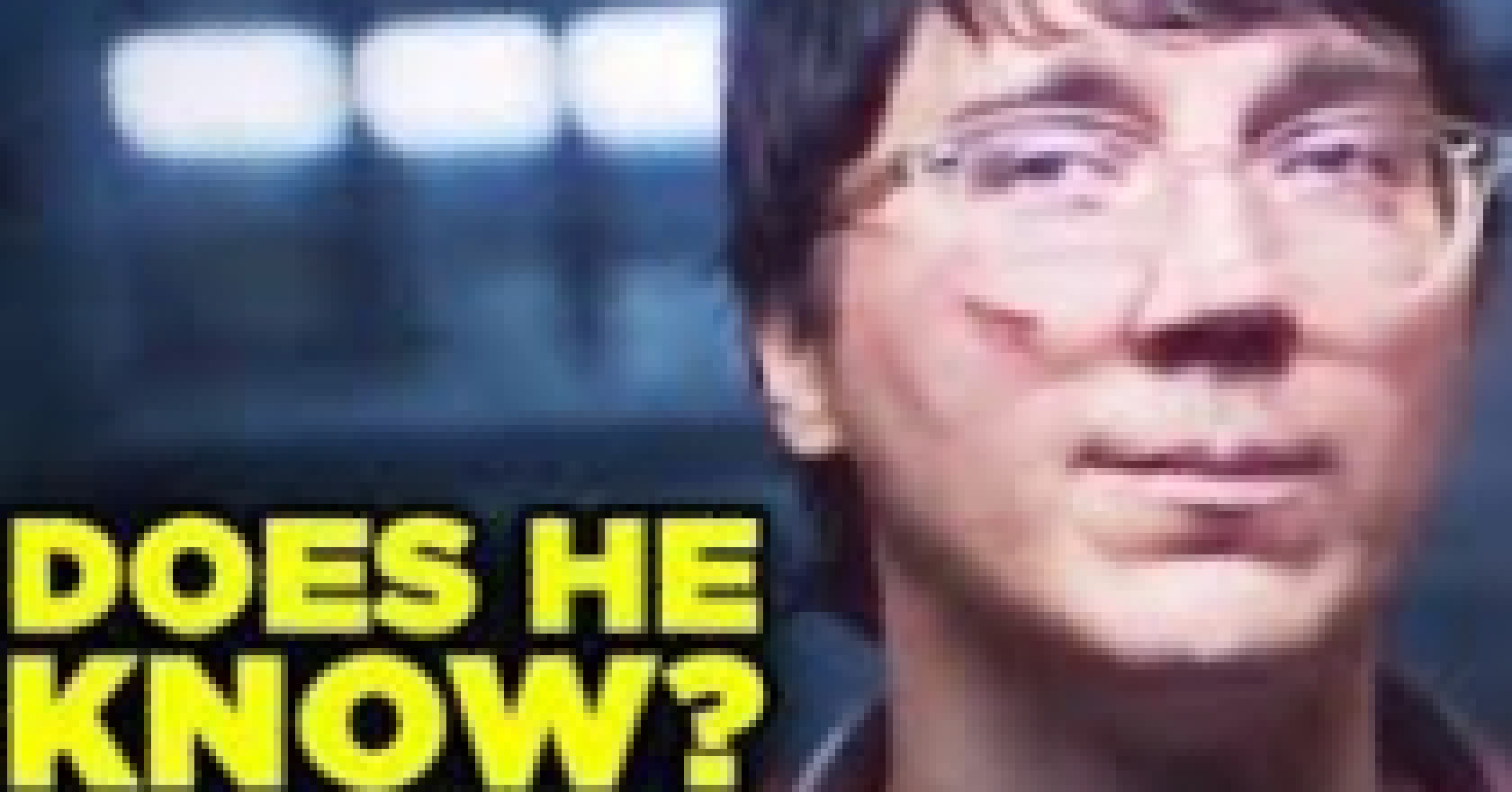 [9bd201] does he know?