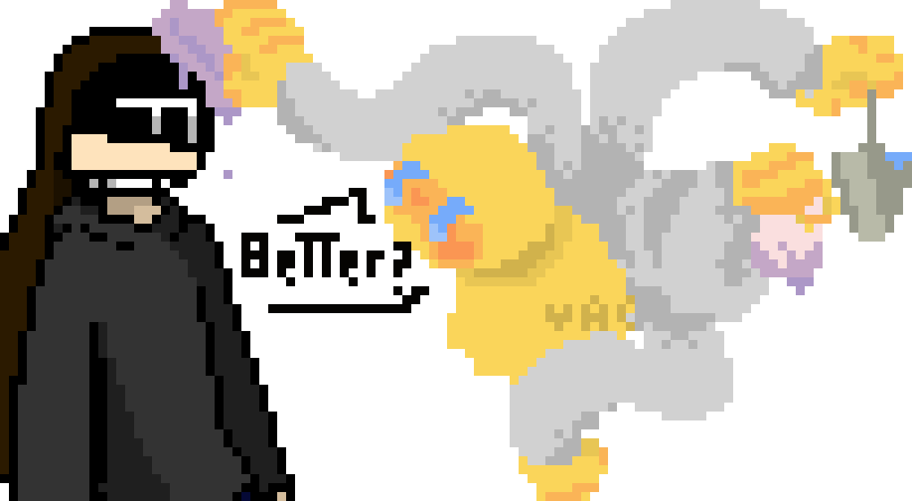 [d0698a] [ my head hurts. ] Better?