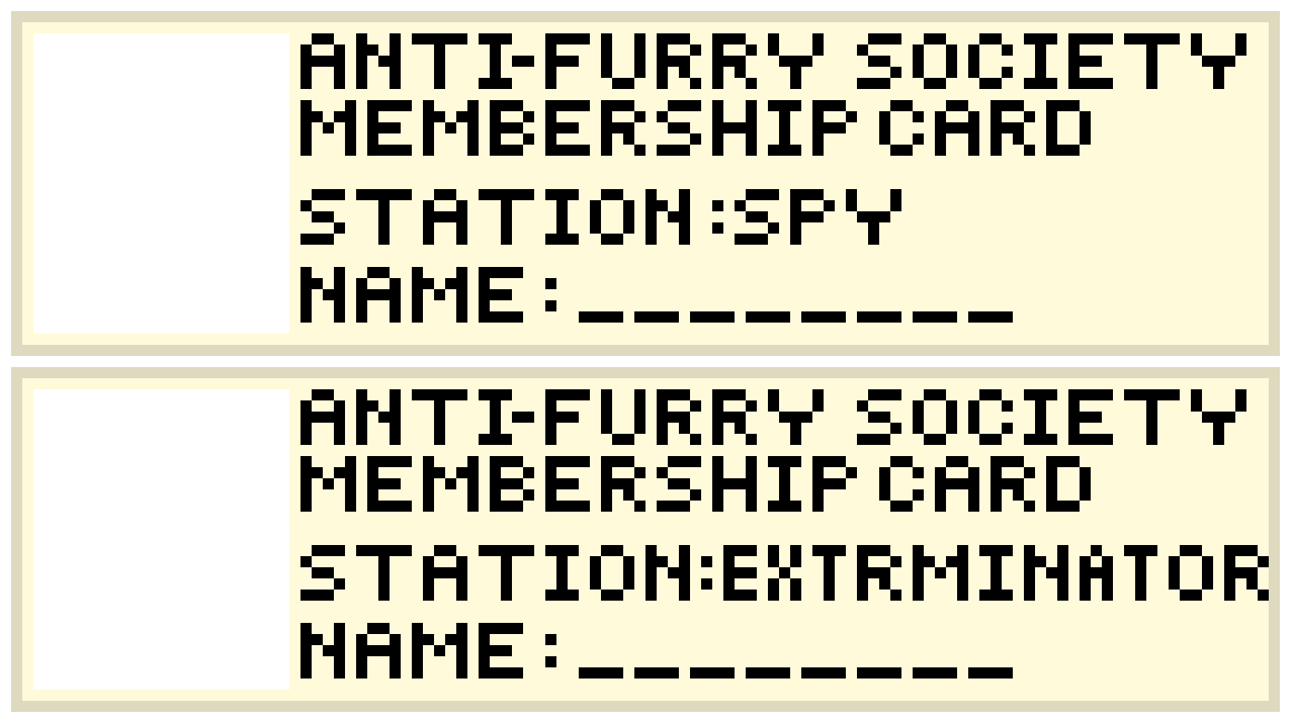 two extra,already station given membership cards ready to go,in case if anyone wants them!of course.you can only have one if your one of us,of course.if you want one of these,make sure to put what you want us to call you in the names.