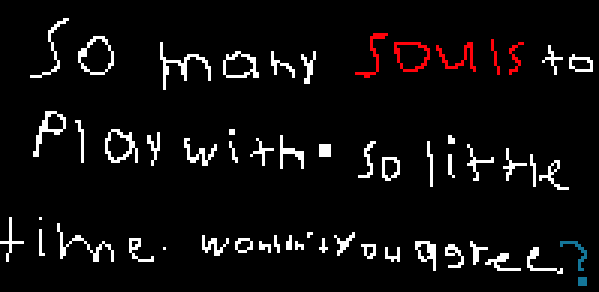 [f33835] So many souls to play with message